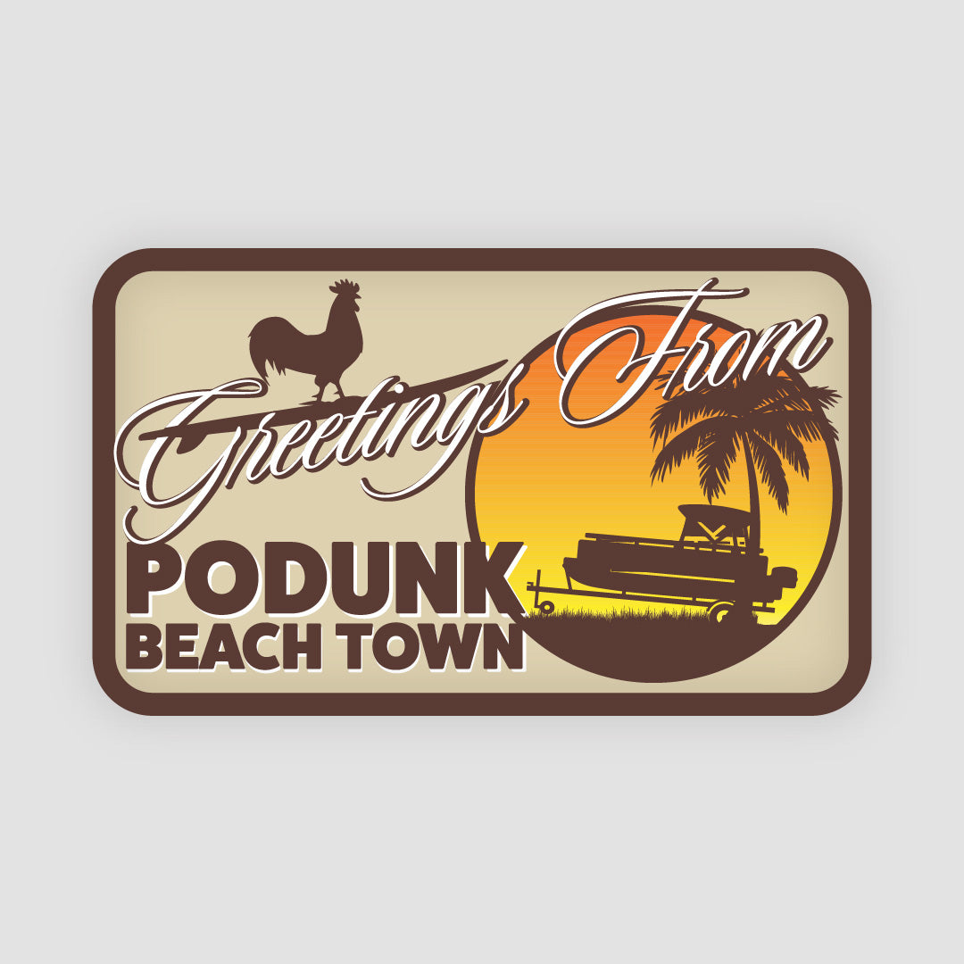 Podunk Beach Town Sticker